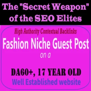 Premium SEO Guest Post on my DA60+ Fashion Blog with Dofollow backlink