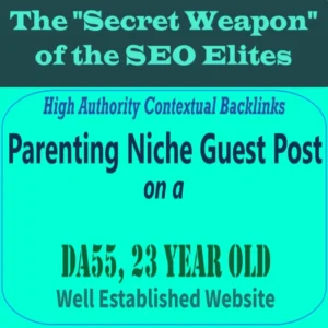 Premium SEO Guest Post on my DA50+ Parenting Blog with Dofollow backlink