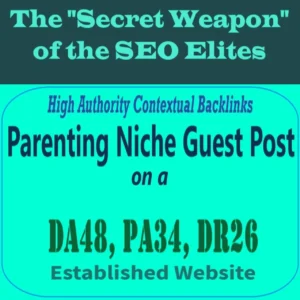 Premium SEO Guest Post on my DA40+ Parenting Blog with Dofollow backlink